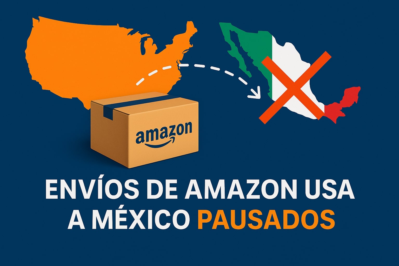 Envios de Amazon USA a Mexico pausados